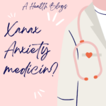 Xanax Anxiety medicines